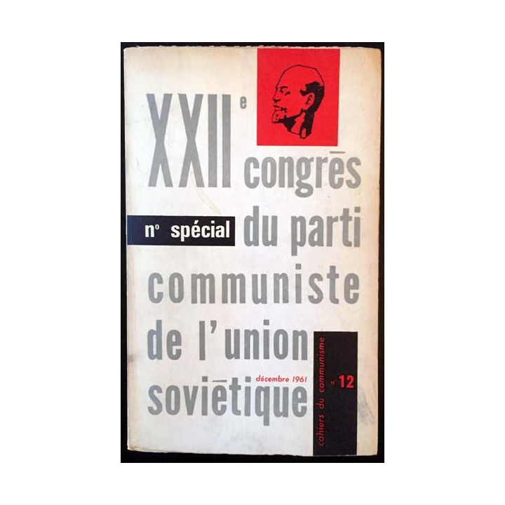 1. XXIIe Congrès du parti communiste de l'union soviétique 17-31 octobre 1961 n°12