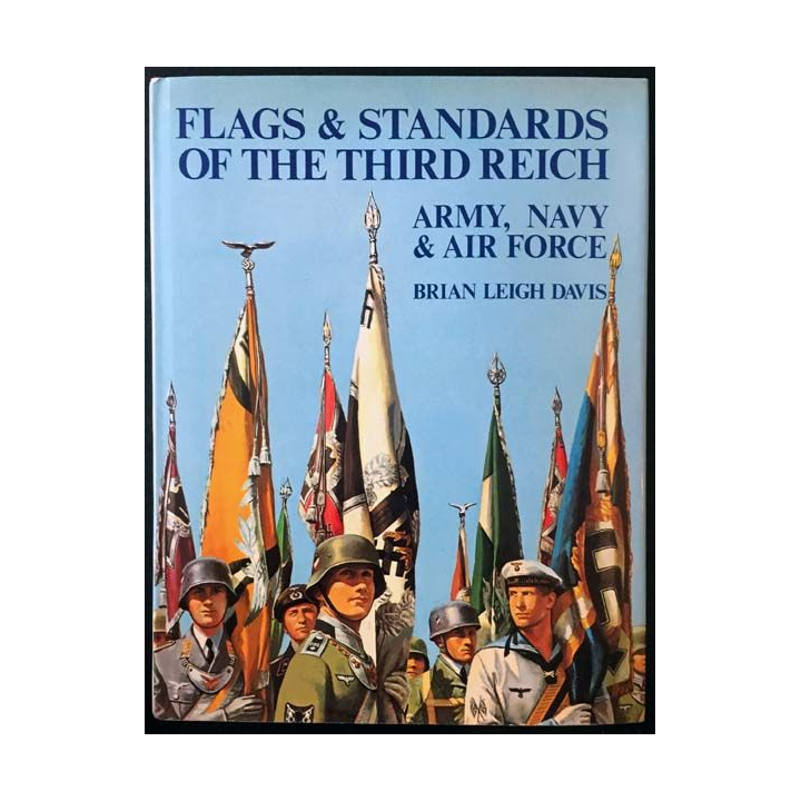 1. Flags & Standards of the third reich - Army, Navy & Air Force de Brian Leigh Davis