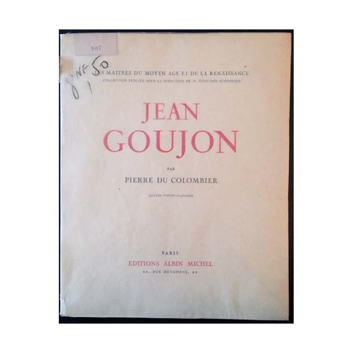 1. Jean Goujon de Pierre Du Colombier aux éditions Albin Michel