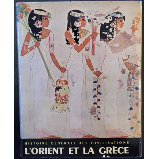 1. Histoire générale des civilisations Tome 1 L'Orient et la Grèce antique de Adré Aymard et Jeannine Auboyer