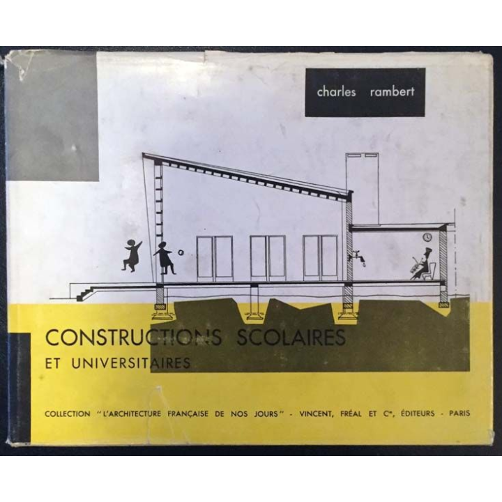 1. Constructions scolaires et universitaires de Charles Rambert aux éditions Vincent