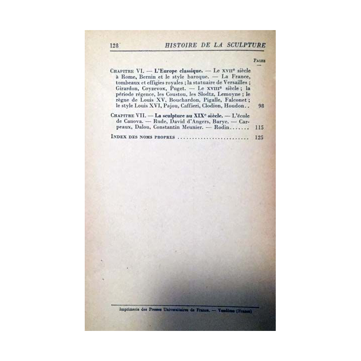 1. N°74 Que sais je ? Histoire de la sculpture de Louis Hourticq aux éditions Presses universitaires de France 1942