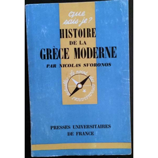 1. N°578 Que sais je ? Histoire de la Grèce moderne de Nicolas Svoronos aux éditions Presses universitaires de France 1964