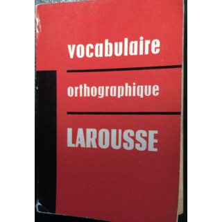1. Vocabulaire orthographique aux éditions Larousse