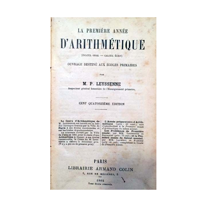 1. La première année d'Arithmétique de M. P. Leyssenne aux éditions Librairie Armand Colin 1902