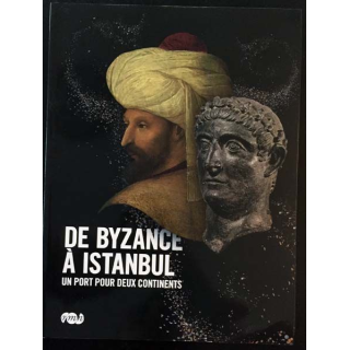 1. De Byzance à Istanbul un port pour deux continents aux éditions de la Réunion des musées nationaux