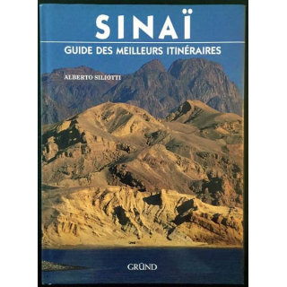 1. Sinaï guide des meilleurs itinéraires de Alberto Siliotti aux éditions Gründ