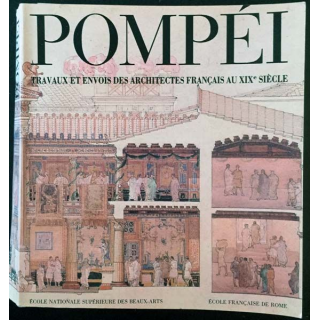 1. Pompéi travaux et envois des architectes français au XIXe siècle aux éditions École nationale supérieure des beaux-arts