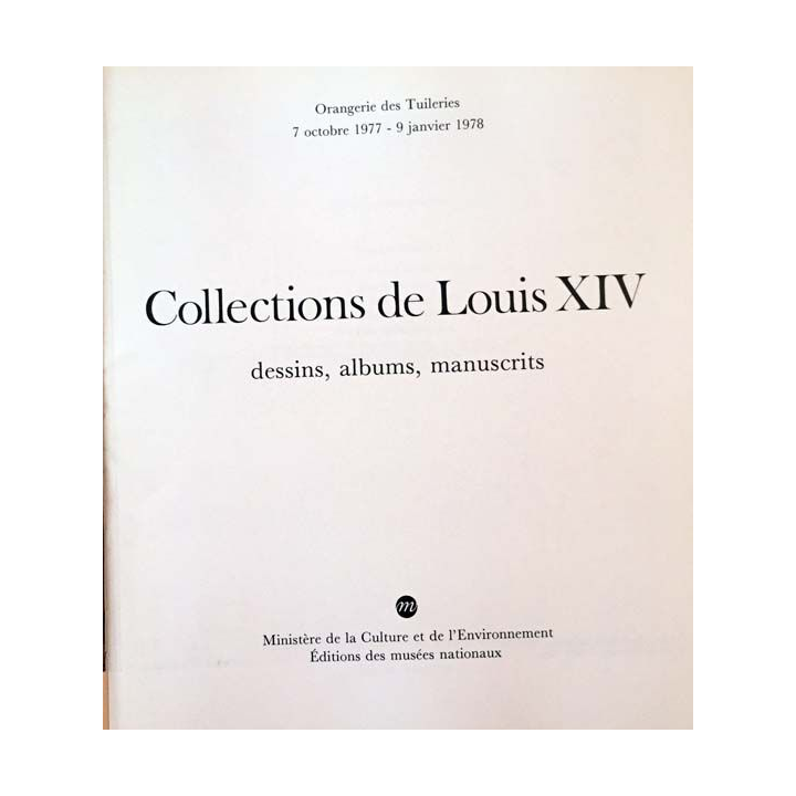 1. Collections de Louis XIV dessins, albums, manuscrits aux éditions des musées nationaux