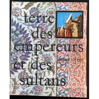 1. Terre des empereurs et des sultans de Merry Ottin aux éditions du Pont Royal