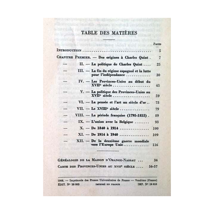 1. N°490 Que sais je ? Histoire des Pays-Bas de Maurice Braure aux éditions Presses universitaires de France 1966