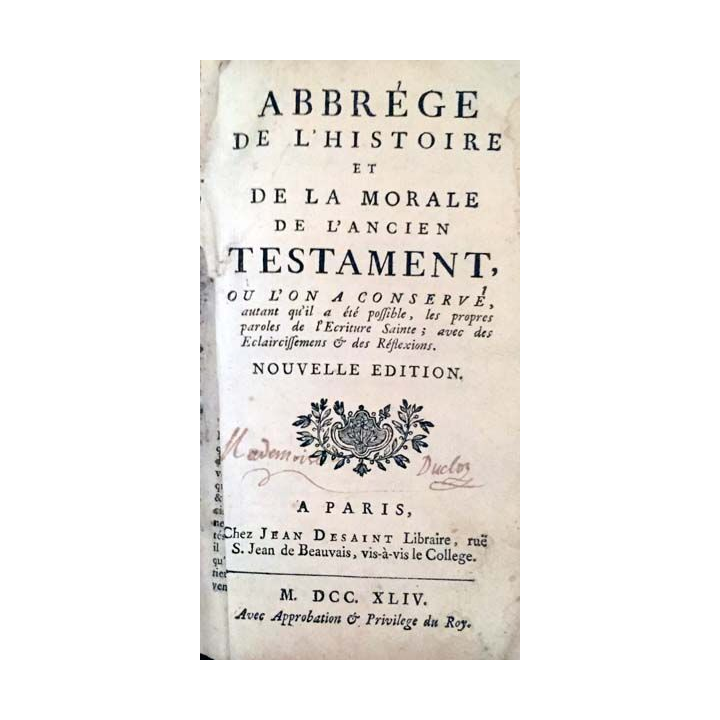 1. Abbrége de l'histoire et de la morale de l'ancien testament chez Jean Desaint libraire