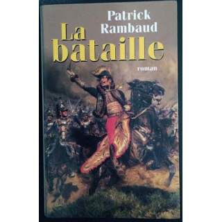 1. La bataille de Patrick Rambaud aux éditions Le grand livre du mois