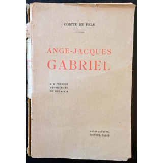 1. Ange-Jacques Gabriel de Comte de Fels aux éditions Henri Laurens