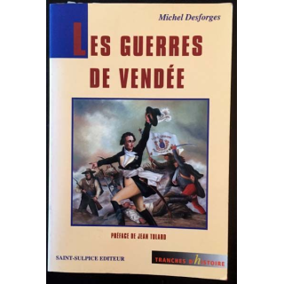 1. Les guerres de Vendée de Michel Desforges aux éditions Saint-Sulpice