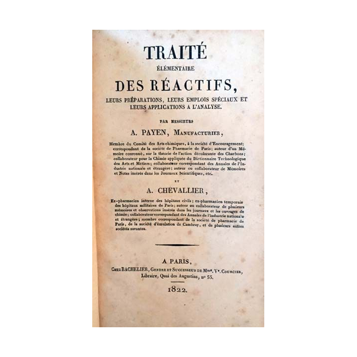 1. Traité élémentaire des réactifs de A. Payen et A. Chevallier aux éditions Chez Bachelier 1822