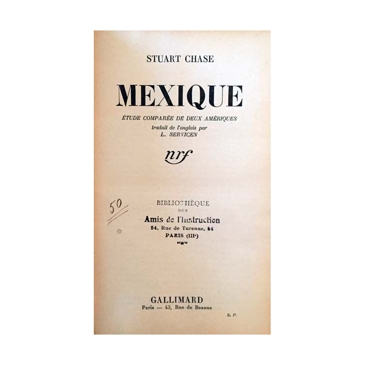 1. Mexique de Stuart Chase aux éditions Gallimard
