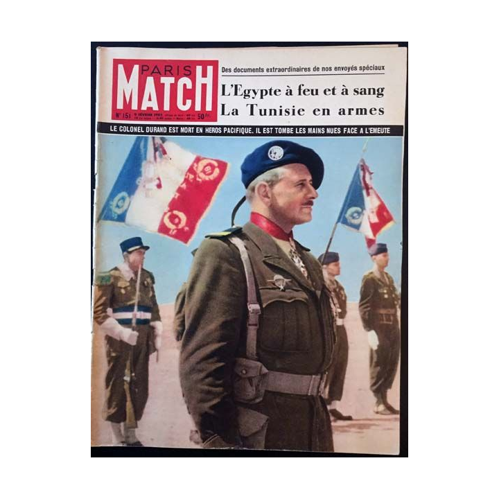 1. PARIS MATCH n°151 9 février 1952 : L'Égypte à feu et à sang La Tunisie en armes