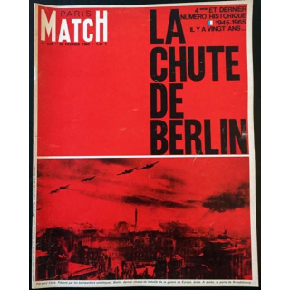 1. PARIS MATCH n°828 20 Février 1965 : La chute de Berlin