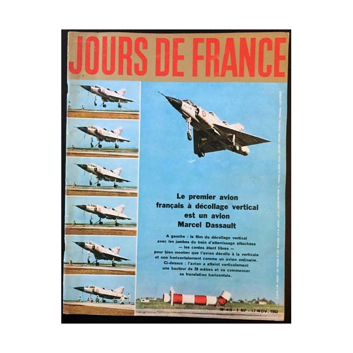 1. Jours de France n°418 17 Novembre 1962 : Le premier avion français à décollage vertical est un avion Marcel Dassault