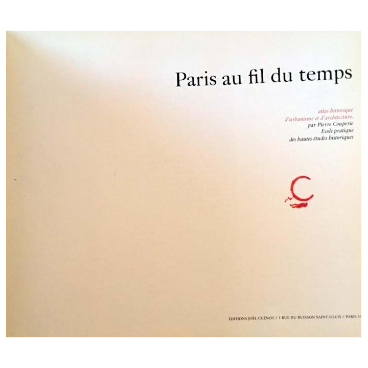 1. Paris au fil du temps de Pierre Couperie aux éditions Joël Cuénot