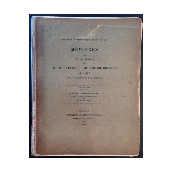 1. Mémoires Tome septième publiés par les membres de l'institut français d'archéologie orientale du Caire