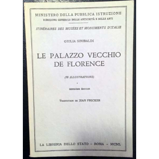 1. Le palazzo vecchio de Florence de Giulia Sinibaldi aux éditions La Libreria Dello Stato - Roma