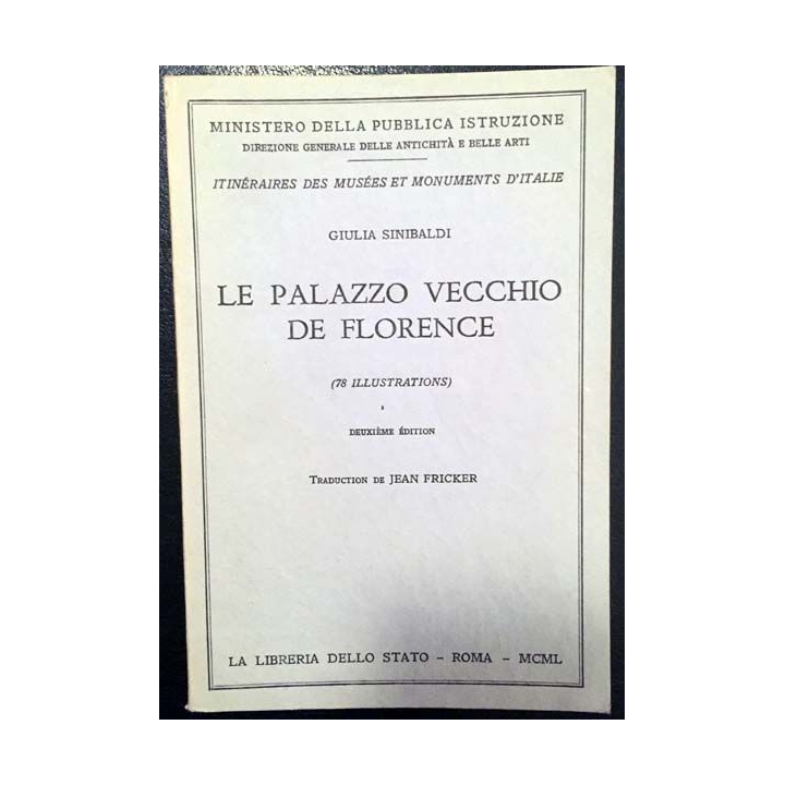 1. Le palazzo vecchio de Florence de Giulia Sinibaldi aux éditions La Libreria Dello Stato - Roma