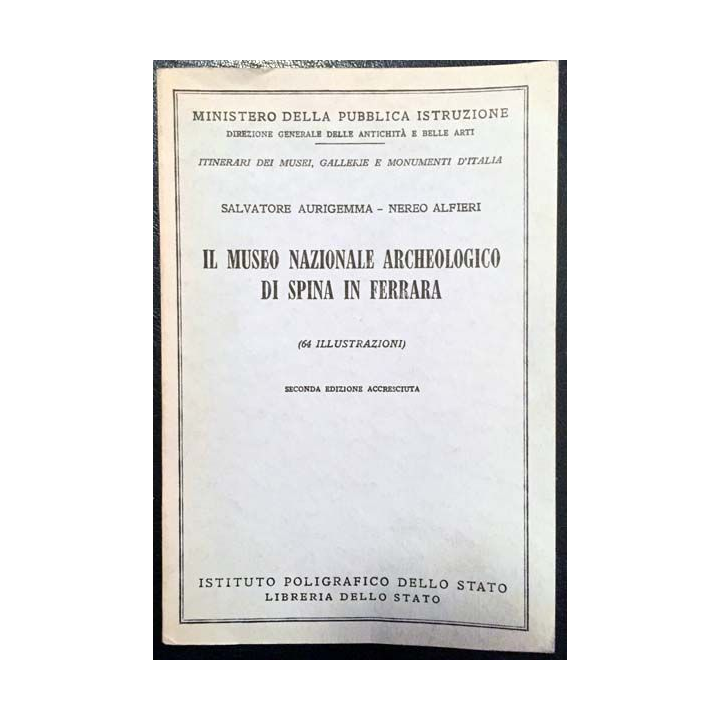 1. Il museo nazionale archeologico di Spina in Ferrara n°95 de Salvatore Aurigemma et Nereo Alfieri