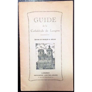 1. Guide de la Cathédrale de Langres aux éditions imprimerie Lepitre Jobard