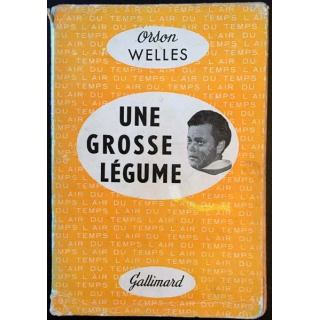 1. Une grosse légume de Orson aux éditions Gallimard