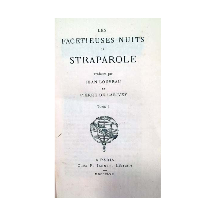 1. Les facetieuses nuits de Straparole Tome 1 de Jean Louveau et Pierre De Larivey aux éditions Chez P. Jannet