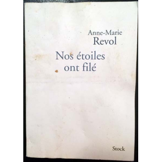 1. Nos étoiles ont filé de Anne-Marie Revol aux éditions Stock (C131)