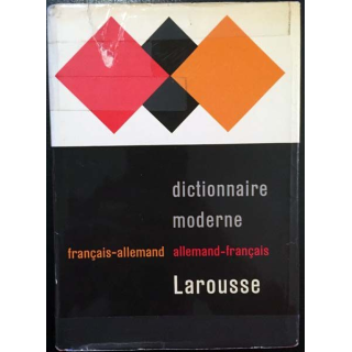 1. Dictionnaire moderne français - allemand aux éditions Larousse
