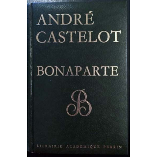 1. Bonaparte de André Castelot aux éditions Librairie académique Perrin