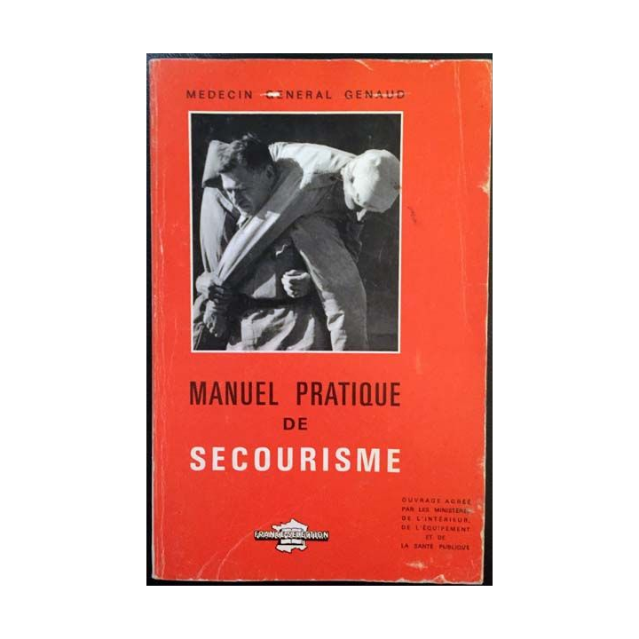 1. Manuel pratique de secourisme du médecin Général Genaud aux éditions France sélection