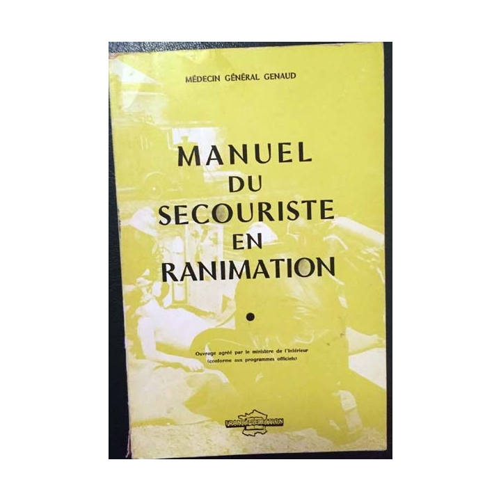 1. Manuel du secourisme en ranimation du médecin Général Genaud aux éditions France sélection