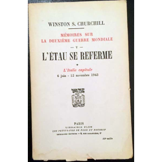 1. L'étau se referme Tome 1 L'Italie capitule 6 juin - 12 novembre 1943 de Winston S. Churchill aux éditions Librairie Plon