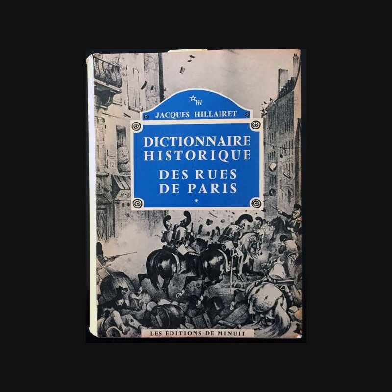 Dictionnaire historique des rues de Paris Tome 1 de Jacques Hillairet