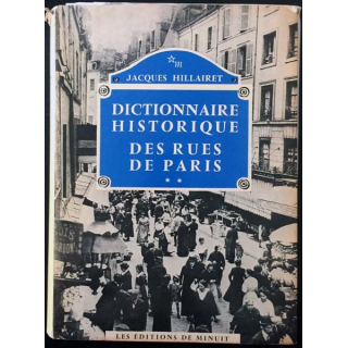 1. Dictionnaire historique des rues de Paris Tome 2 de Jacques Hillairet aux éditions de Minuit