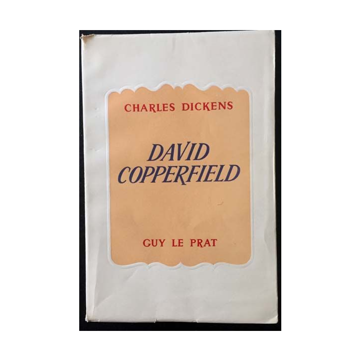 1. David Copperfield de Charles Dickens aux éditions Guy Le Rat