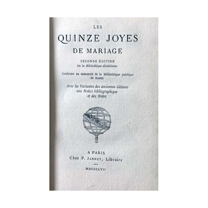 1. Les quinze joyes de mariage aux éditions Chez P. Jannet