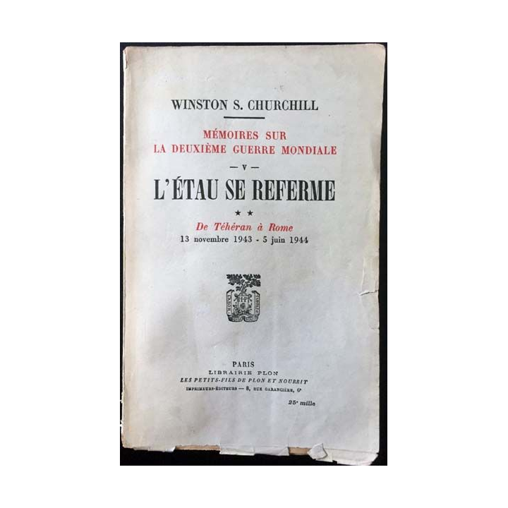 1. L'étau se referme Tome 2 13 novembre 1943 - 5 juin 1944 de Winston S. Churchill aux éditions Librairie Plon