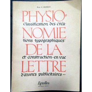 1. Physionomie de la lettre classification des créations typographiques et construction en vue d'oeuvres publicitaires