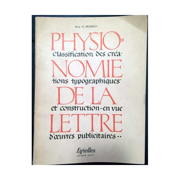 1. Physionomie de la lettre classification des créations typographiques et construction en vue d'oeuvres publicitaires