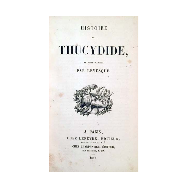 1. Histoire de Thucydide de Lévesque aux éditions Chez Lefèvre 1841