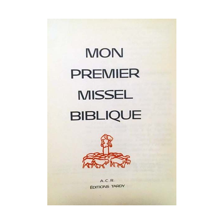 1. Mon premier missel biblique aux éditions Tardy