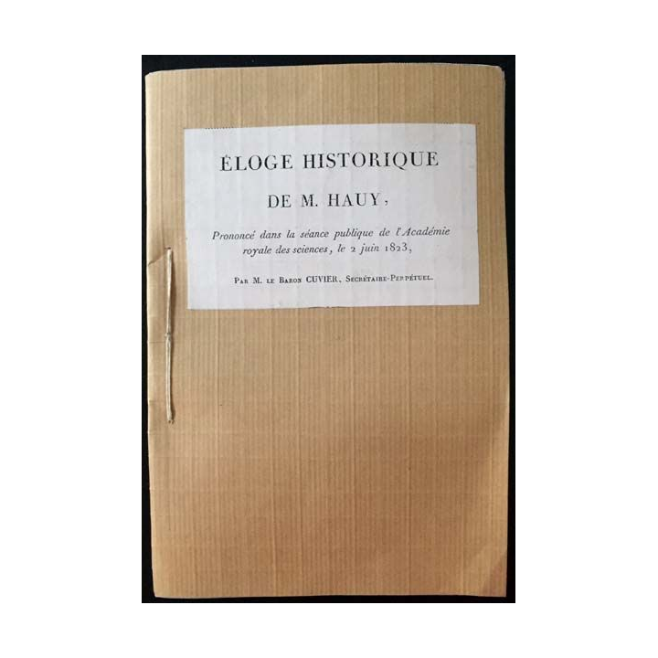 1. Éloge historique de M. Hauy prononcé dans la séance publique de l'Académie royale des sciences, le 2 juin 1823