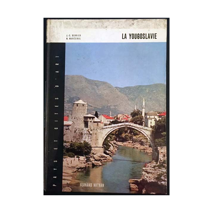1. La Yougoslavie de J.-C. Berrier et M. Marechal aux éditions Fernand Nathan