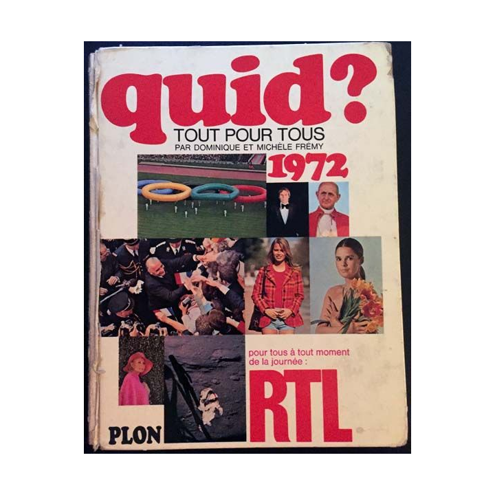 1. Quid ? 1972 Tout pour tous de Dominique et Michèle Frémy aux éditions Plon